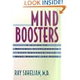 Mind Boosters: A Guide to Natural Supplements that Enhance Your Mind, Memory, and Mood by Ray Sahelian