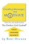 Creating Messages That Motivate