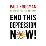 End This Depression Now!