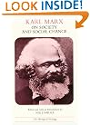 Karl Marx on Society and Social Change: With Selections by Friedrich Engels (Heritage of Sociology Series)