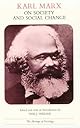 Karl Marx on Society and Social Change: With Selections by Friedrich Engels (Heritage of Sociology Series)
