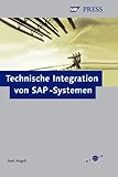 Produkt-Bild: Technische Integration von SAP-Systemen Webservices, EAI, Business Collaboration. SAP PRESS