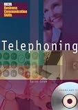 Telephoning: Master the Key Communication Skills Required in International Business English (Delta Business Communication Skills)