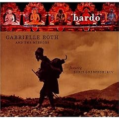 Bardo by  Gabrielle Roth & the Mirrors 