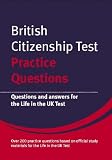 British Citizenship Test Practice Questions: Questions and Answers for the Life in the UK Test (British Citizenship Test Materials)