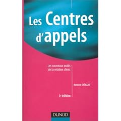 Les Centres d'appel : Les Nouveaux Outils de la relation client