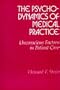 The Psychodynamics of Medical Practice: Unconscious Factors in Patient Care