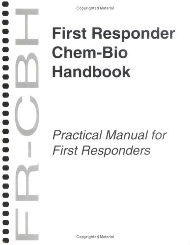 first responder chem bio handbook fr cbh national security chem bio product line series