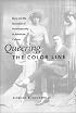 Queering the Color Line: Race and the Invention of Homosexuality in American Culture (Series Q)