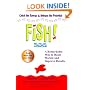 Fish! A Remarkable Way to Boost Morale and Improve Results