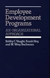 Books : Employee Development Programs: An Organizational Approach