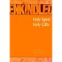Enkindled: Holy Spirit, Holy Gifts
