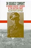 In Deadly Combat: A German Soldier's Memoir of the Eastern Front (Modern War Studies)