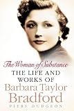 The Woman of Substance: The Life and Work of Barbara Taylor Bradford