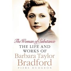 The Woman of Substance: The Life and Work of Barbara Taylor Bradford
