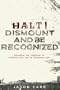 HALT! DISMOUNT AND BE RECOGNIZED
