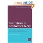 Institutions and Economic Theory: The Contribution of the New Institutional Economics (Economics, Cognition, and Society)