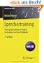 Sprechertraining: Texte pr�sentieren in Radio, Fernsehen und vor Publikum (Journalistische Praxis)