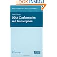 DNA Conformation and Transcription (Molecular Biology Intelligence Unit) by Takashi Ohyama