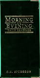 Morning and evening: Daily readings / Charles Haddon Spurgeon