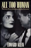 All Too Human: The Love Story of Jack and Jackie Kennedy (Thorndike Press Large Print Buckinghams)