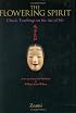 The Flowering Spirit: Classic Teachings on the Art of Nō