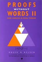Proofs without Words II: v. 2 (Classroom Resource Materials)