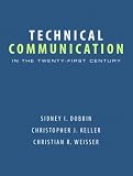 Technical Communication in the Twenty-First Century (MyTechCommLab Series)