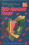 Berenstain Bears and the Red-Handed Thief (Berenstain Bears First Time Chapter Books (Prebound))