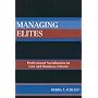 Managing Elites: Socializaton in Law and Business Schools