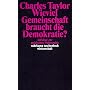 Wieviel Gemeinschaft braucht die Demokratie? Aufs�tze zur politischen Philosophie