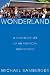 Wonderland: A Year in the Life of an American High School
