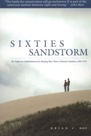 Sixties Sandstorm: The Fight over Establishment of a Sleeping Bear Dunes National Lakeshore, 1961-1970