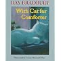 With Cat for Comforter