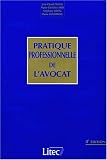 Revue Litec  / Pratique professionnelle de l'avocat