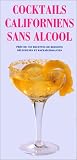 Revue Könemann  / Cocktails californiens sans alcool : Près de 7050 reccettes de boissons délicieuses et rafraîchissantes