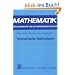 Numerische Mathematik: Das Grundwissen f�r jedermann