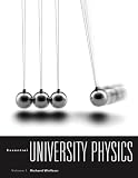 Essential University Physics Volume 1 (University Physics I)