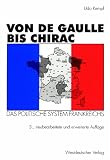 Produkt-Bild: Von de Gaulle bis Chirac: Das politische System Frankreichs