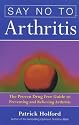 Say No to Arthritis (Optimum Nutrition Handbook)