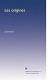 Les origines (French Edition)