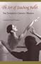 The Art of Teaching Ballet: Ten 20th-Century Masters