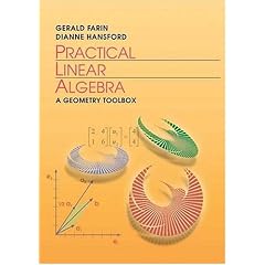 Practical Linear Algebra: A Geometry Toolbox
