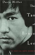 The Tao of Bruce Lee: A Martial Arts Memoir