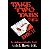 take two tabs then die rx a prescription for death