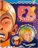 FX Faces: Special Effects Face Painting