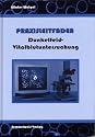Dunkelfeld-Vitalblutuntersuchung - Praxisleitfaden