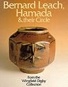 Bernard Leach, Hamada and Their Circle (Contemporary Ceramics)
