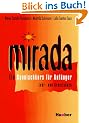 Mirada. Ein Spanischkurs f�r Anf�nger: Mirada : Lehr- und Arbeitsbuch