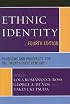 Ethnic Identity: Problems and Prospects for the Twenty-first Century